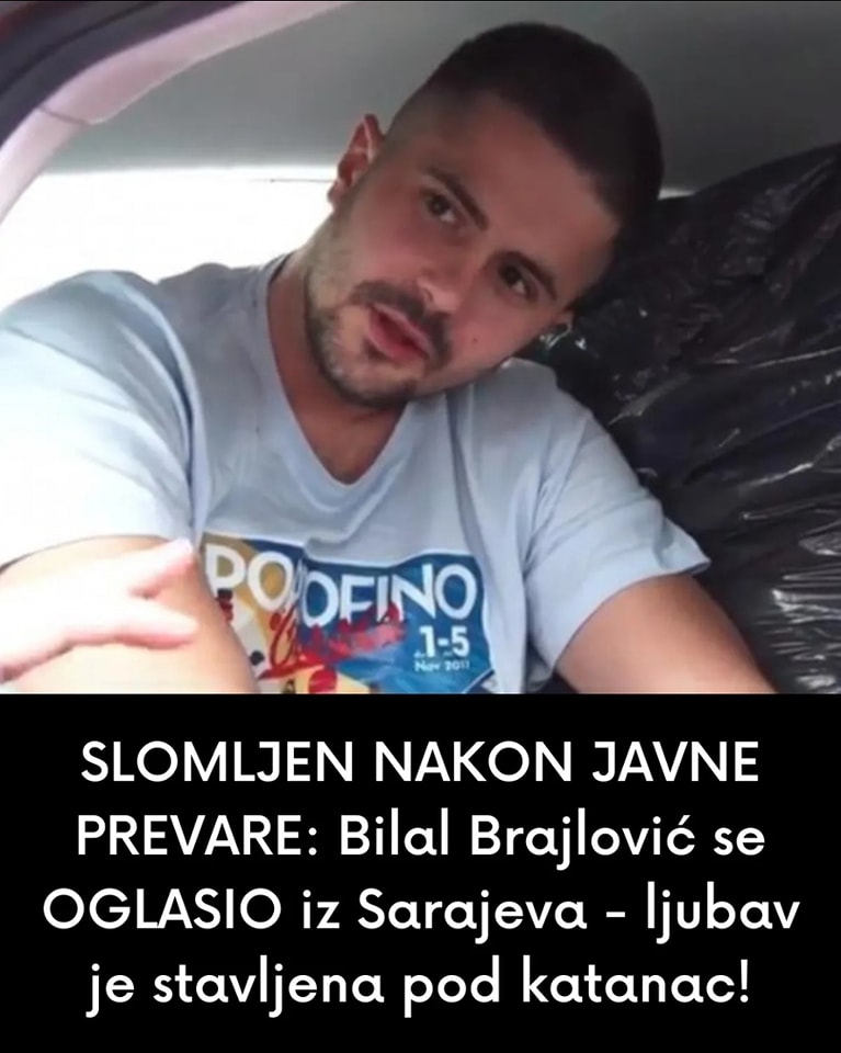 SLOMLJEN NAKON JAVNE PREVARE: Bilal Brajlović se OGLASIO iz Sarajeva – ljubav je stavljena pod katanac!