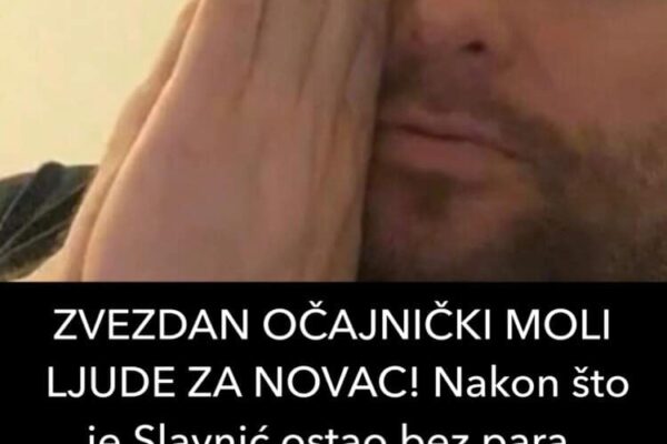 ZVEZDAN OČAJNIČKI MOLI LJUDE ZA NOVAC! Nakon što je Slavnić ostao bez para, djevojke i posla uključio se u lajv pa zakukao: Ajmo ljudi…