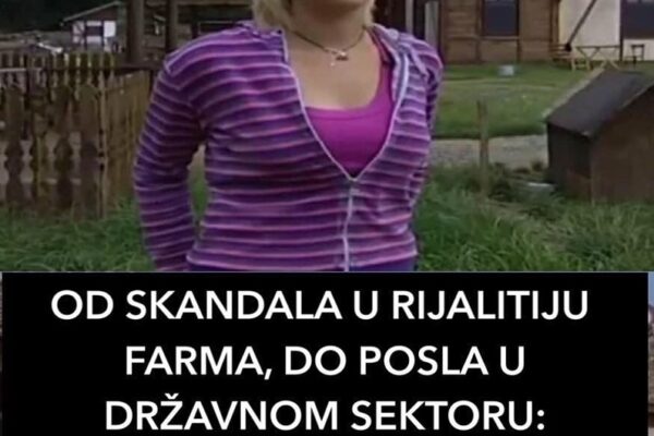 OD SKANDALA U RIJALITIJU FARMA, DO POSLA U DRŽAVNOM SEKTORU: Evo šta danas radi bivša djevojka folk pjevača!