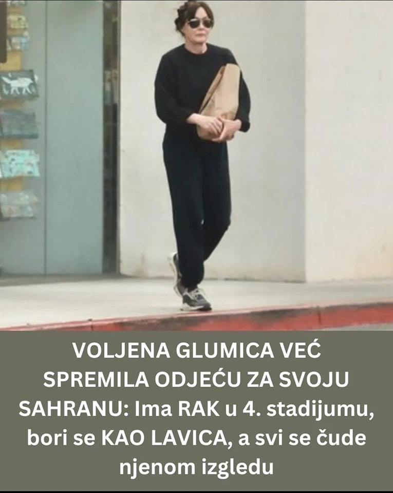 VOLJENA GLUMICA VEĆ SPREMILA ODJEĆU ZA SVOJU SAHRANU: Ima RAK u 4. stadijumu, bori se KAO LAVICA, a svi se čude njenom izgledu