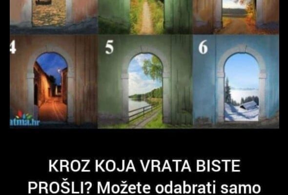 KROZ KOJA VRATA BISTE PROŠLI? Možete odabrati samo JEDNA: Evo šta vas čeka u životu!