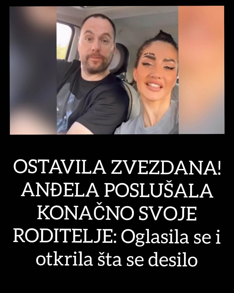 OSTAVILA ZVEZDANA! ANĐELA POSLUŠALA KONAČNO SVOJE RODITELJE: Oglasila se i otkrila šta se desilo