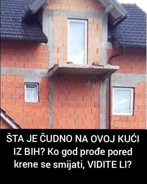 ŠTA JE ČUDNO NA OVOJ KUĆI IZ BIH? Ko god prođe pored krene se smijati, VIDITE LI?