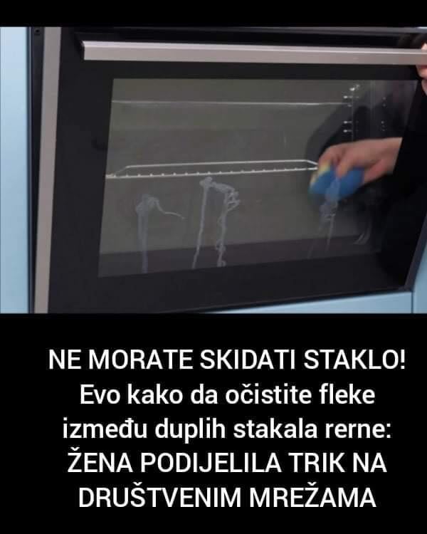 NE MORATE SKIDATI STAKLO! Evo kako da očistite fleke između duplih stakala rerne: ŽENA PODIJELILA TRIK NA DRUŠTVENIM MREŽAMA