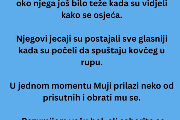 VIC DANA: Mujo na sahrani bogataša