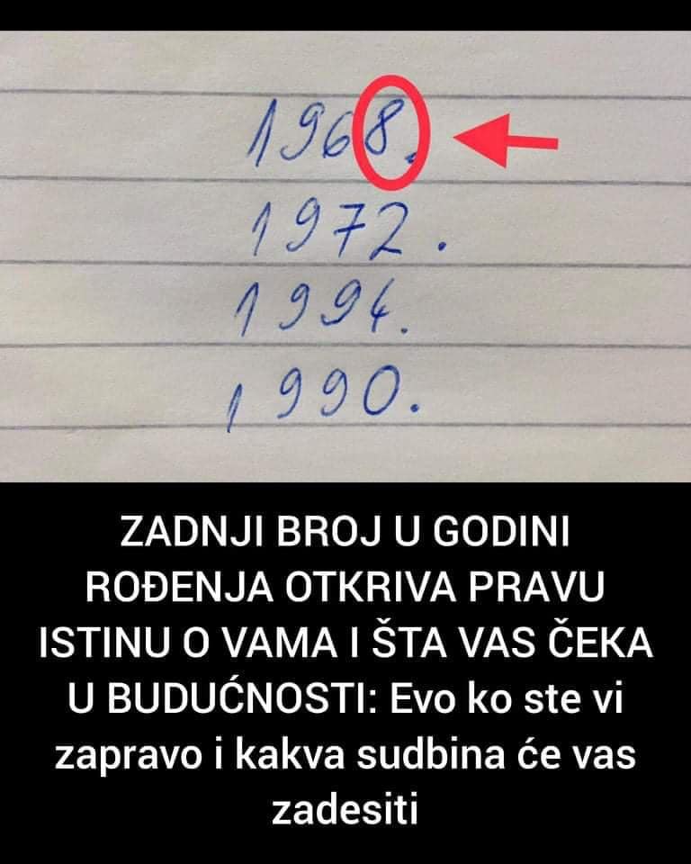 ZADNJI BROJ U GODINI ROĐENJA OTKRIVA PRAVU ISTINU O VAMA I ŠTA VAS ČEKA U BUDUĆNOSTI: Evo ko ste vi zapravo i kakva sudbina će vas zadesiti