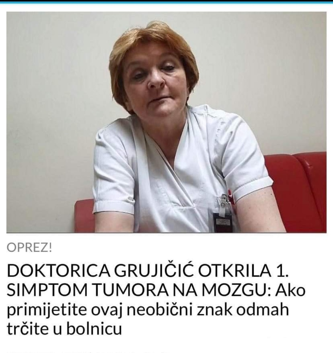 DOKTORICA GRUJIČIĆ OTKRILA 1. SIMPTOM TUMORA NA MOZGU: Ako primijetite ovaj neobični znak odmah trčite u bolnicu