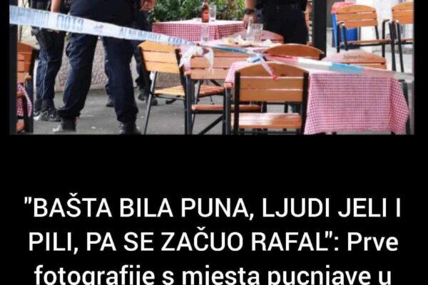 “BAŠTA BILA PUNA, LJUDI JELI I PILI, PA SE ZAČUO RAFAL”: Prve fotografije s mjesta pucnjave u Beogradu, gosti PRESTRAVLJENI (FOTO)