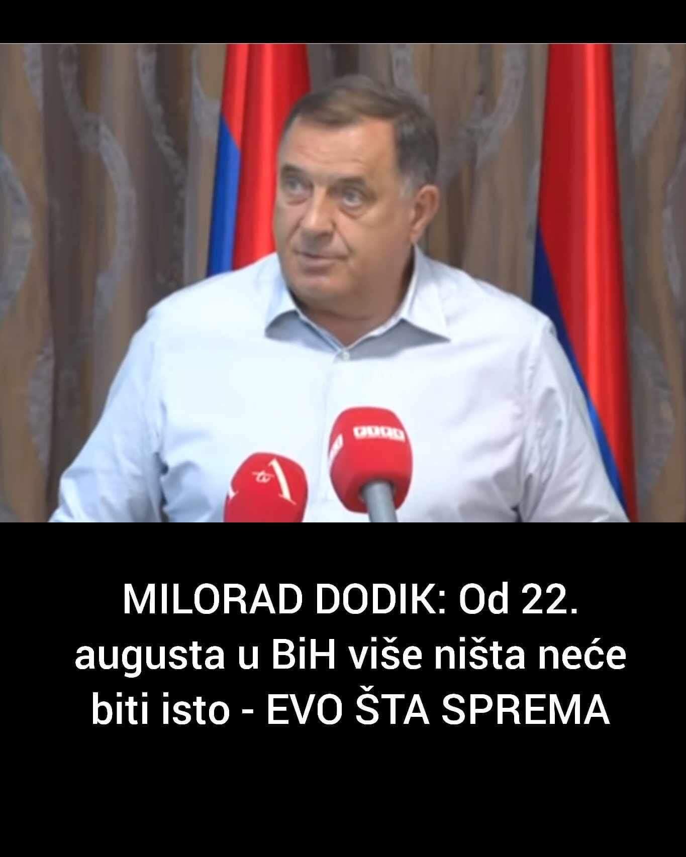 MILORAD DODIK: Od 22. augusta u BiH više ništa neće biti isto – EVO ŠTA SPREMA