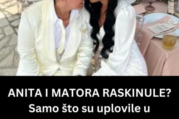 ANITA I MATORA RASKINULE? Samo što su uplovile u ISTOPOLNU ZAJEDNICU, stavile burme, već KRAJ? Ovo je DOKAZ