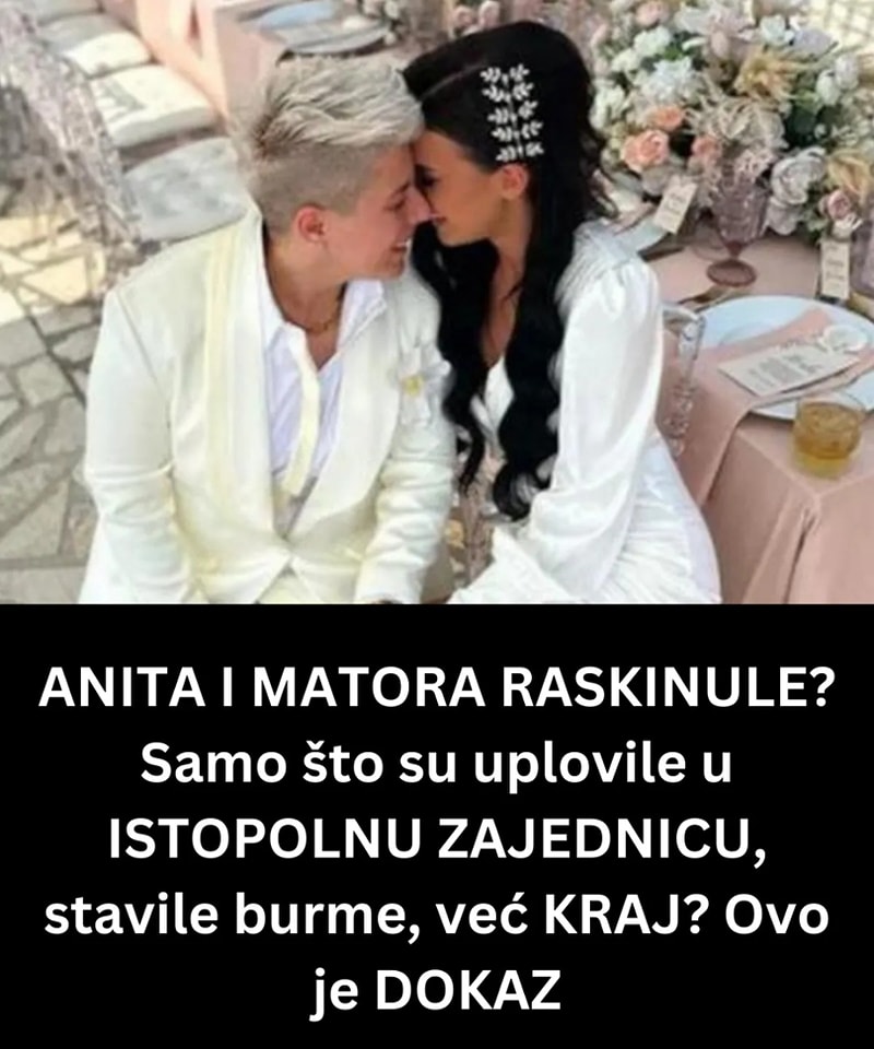 ANITA I MATORA RASKINULE? Samo što su uplovile u ISTOPOLNU ZAJEDNICU, stavile burme, već KRAJ? Ovo je DOKAZ