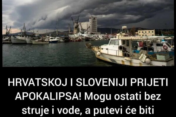 HRVATSKOJ I SLOVENIJI PRIJETI APOKALIPSA! Oluja Ih Može Ostaviti Bez Struje I Vode, A Putevi Će Biti Potopljeni: Vojska U Pripravnosti – Za 36 Sati Pašće Kiše Kao Za Mjesec Dana (FOTO)