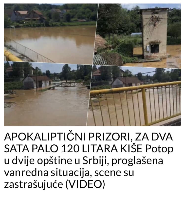 APOKALIPTIČNI PRIZORI, ZA DVA SATA PALO 120 LITARA KIŠE Potop u dvije opštine u Srbiji, proglašena vanredna situacija, scene su zastrašujuće (VIDEO)