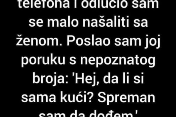 “Dobio sam novi broj telefona”