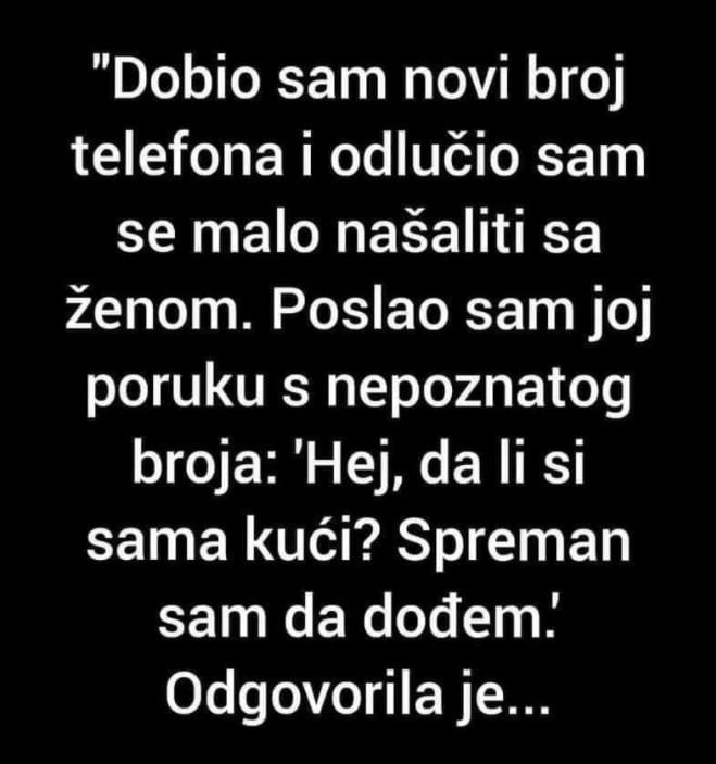 “Dobio sam novi broj telefona”