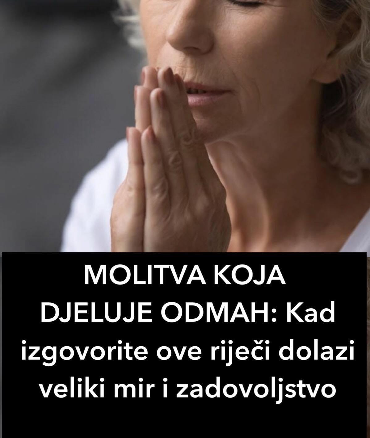 MOLITVA KOJA DJELUJE ODMAH: Kad izgovorite ove riječi dolazi veliki mir i zadovoljstvo