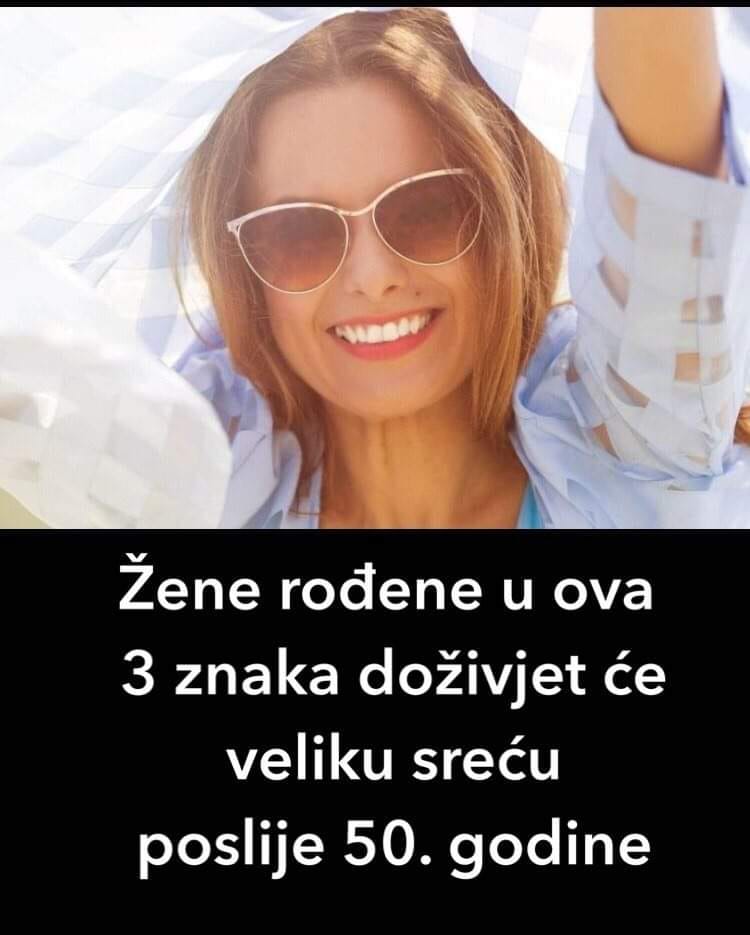 ŽENE ROĐENE U OVA 3 HOROSKOPSKA ZNAKA PROCVJETAĆE POSLIJE 50. GODINE: Kako stare sve više imaju uspjeha i sreće!