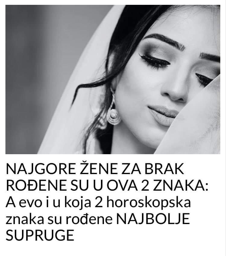 NAJGORE ŽENE ZA BRAK ROĐENE SU U OVA 2 ZNAKA: A evo i u koja 2 horoskopska znaka su rođene NAJBOLJE SUPRUGE