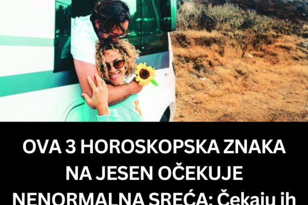 OVA 3 HOROSKOPSKA ZNAKA NA JESEN OČEKUJE NENORMALNA SREĆA: Čekaju ih promjene koje ne mogu ni da zamisle