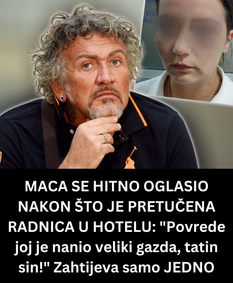 MACA SE HITNO OGLASIO NAKON ŠTO JE PRETUČENA RADNICA U HOTELU: “Povrede joj je nanio veliki gazda, tatin sin!” Zahtijeva samo JEDNO