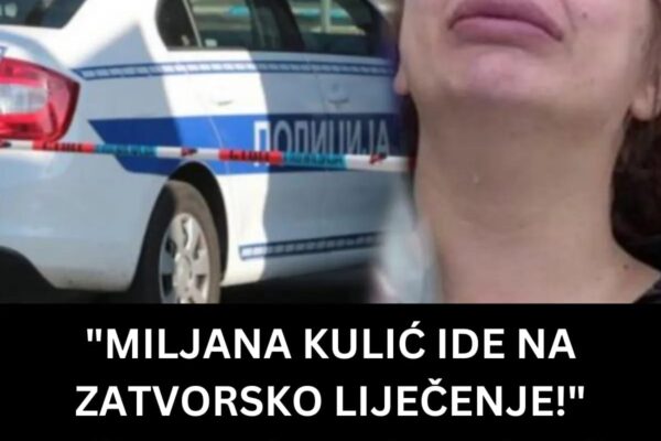 “MILJANA KULIĆ IDE NA ZATVORSKO LIJEČENJE!” Omiljena zadrugarka neće ući u Elitu, stigla ZVANIČNA PRESUDA