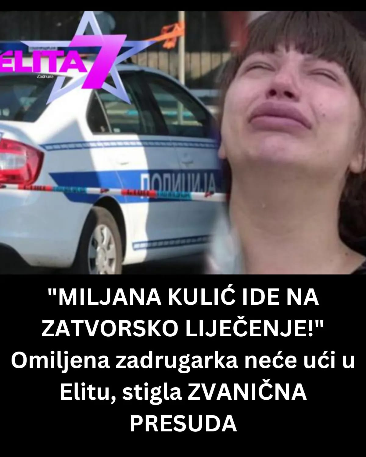 “MILJANA KULIĆ IDE NA ZATVORSKO LIJEČENJE!” Omiljena zadrugarka neće ući u Elitu, stigla ZVANIČNA PRESUDA