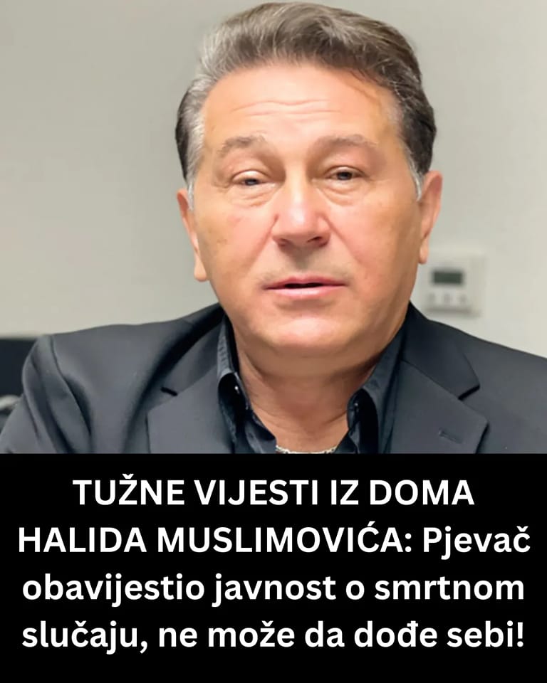 TUŽNE VIJESTI IZ DOMA HALIDA MUSLIMOVIĆA: Pjevač obavijestio javnost o smrtnom slučaju, ne može da dođe sebi!