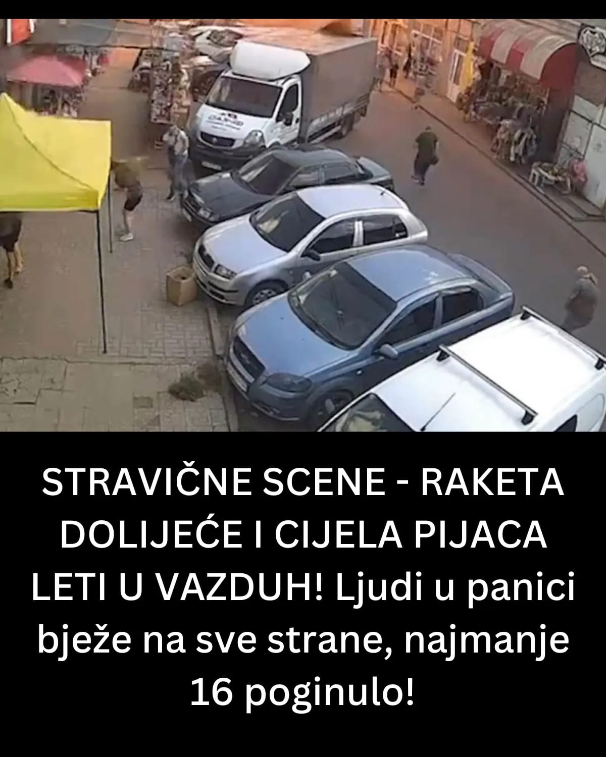 STRAVIČNE SCENE – RAKETA DOLIJEĆE I CIJELA PIJACA LETI U VAZDUH! Ljudi u panici bježe na sve strane, najmanje 16 poginulo!