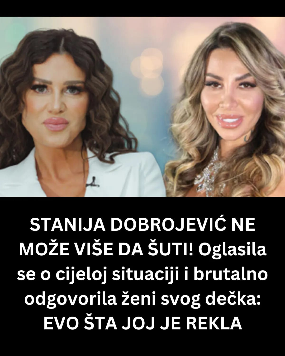 STANIJA DOBROJEVIĆ NE MOŽE VIŠE DA ŠUTI! Oglasila se o cijeloj situaciji i brutalno odgovorila ženi svog dečka: EVO ŠTA JOJ JE REKLA