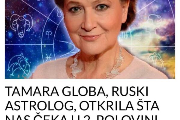 TAMARA GLOBA, RUSKI ASTROLOG, OTKRILA ŠTA NAS ČEKA U 2. POLOVINI GODINE: Samo 1 znak će imati para i sreće