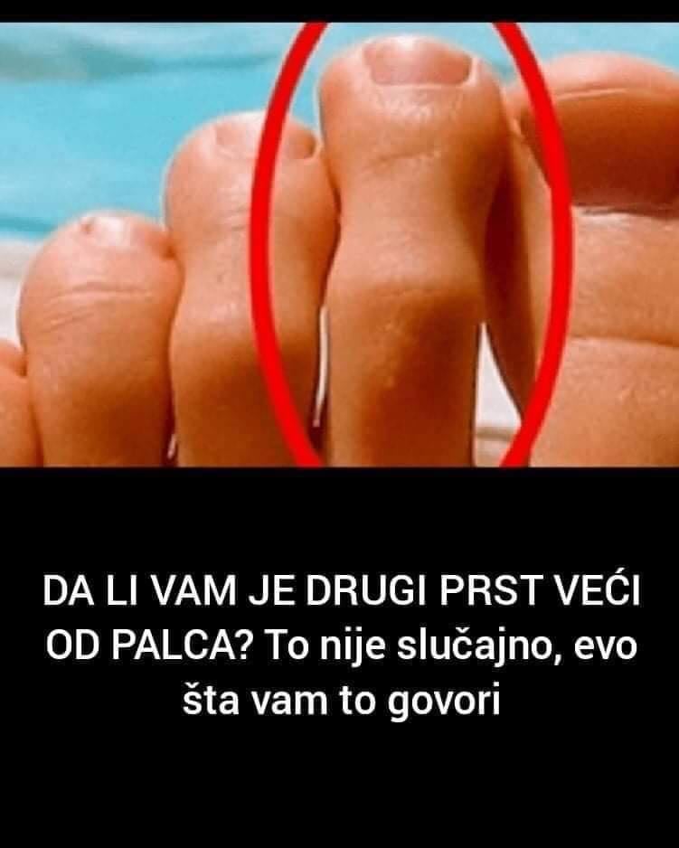 DA LI VAM JE DRUGI PRST VEĆI OD PALCA? To nije slučajno, evo šta vam to govori!