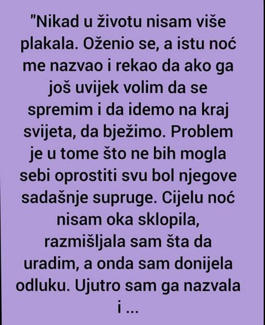 “Nikad u životu nisam više plakala. Oženio se, a istu noć me nazvao”