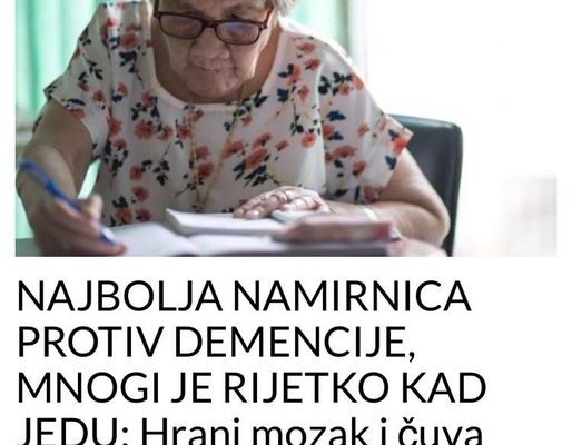 NAJBOLJA NAMIRNICA PROTIV DEMENCIJE, MNOGI JE RIJETKO KAD JEDU: Hrani mozak i čuva pamćenje, uzimajte jednom sedmično!