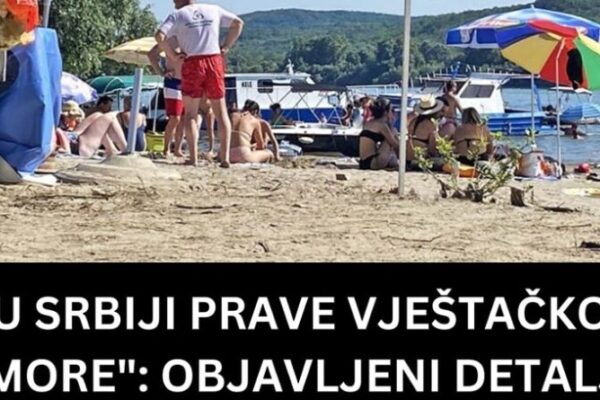 U SRBIJI PRAVE VJEŠTAČKO “MORE”: OBJAVLJENI DETALJI PLANA! Biće veće od Đerdapskog jezera, a evo gdje će se NALAZITI