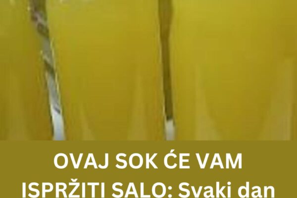 OVAJ SOK ĆE VAM ISPRŽITI SALO: Svaki dan ćete imati PO POLA KILOGRAMA MANJE, radi kao ŠVAJCARAC