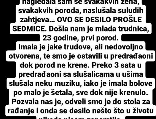 “Babica sam u porodilištu, nagledala sam se svašta, ali ovo što se desilo prošle sedmice…”