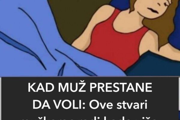 KAD PRESTANE DA VOLI: Ovo svaki muškarac radi kada više NIŠTA NE OSJEĆA PREMA VAMA, OBRATITE PAŽNJU NA ZNAK BROJ 3