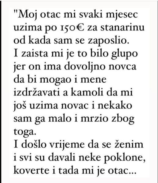 “Otac mi uzima novac od kada sam se zaposlio…”