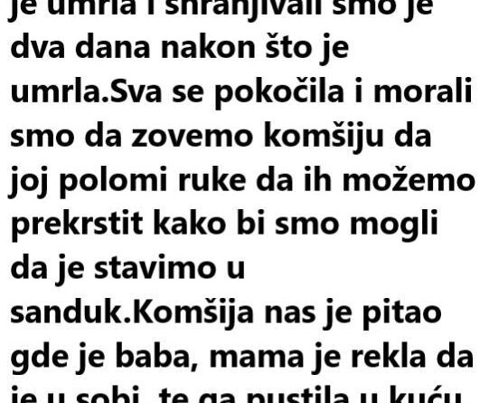 BABA JE IMALA 93 GODINE KADA JE UMRLA I SAHRANJIVALI SMO JE DVA DANA