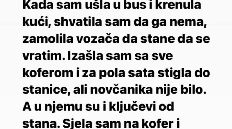 “Izgubila sam novčanik u kojem je bilo 300 eura i 200 dolara”