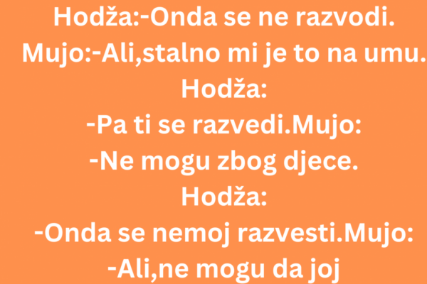 VIC: Došao Mujo kod hodže