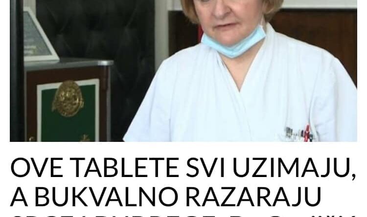 OVE TABLETE SVI UZIMAJU, A BUKVALNO RAZARAJU SRCE I BUBREGE: Dr Grujičić – odmah ih izbacite iz upotrebe