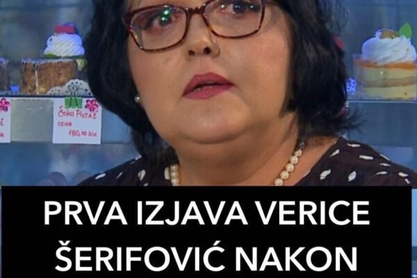 PRVA IZJAVA VERICE ŠERIFOVIĆ NAKON ŠTO JE POSTALA BAKA: Samo ovo je rekla