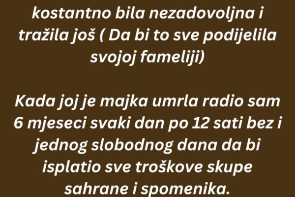 “Koliko me je ta žena uništila. Živjeli smo zajedno 28 godina i izrodili predivnu kćerku…”