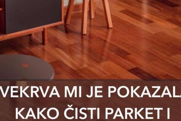 SVEKRVA MI JE POKAZALA KAKO DA OČISTIM PARKET: Sad se blista danima, SVE UZ POMOĆ OVE SMJESE!