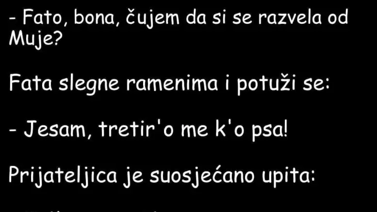 Fata razgovara s prijateljicom, pa je ona pita: