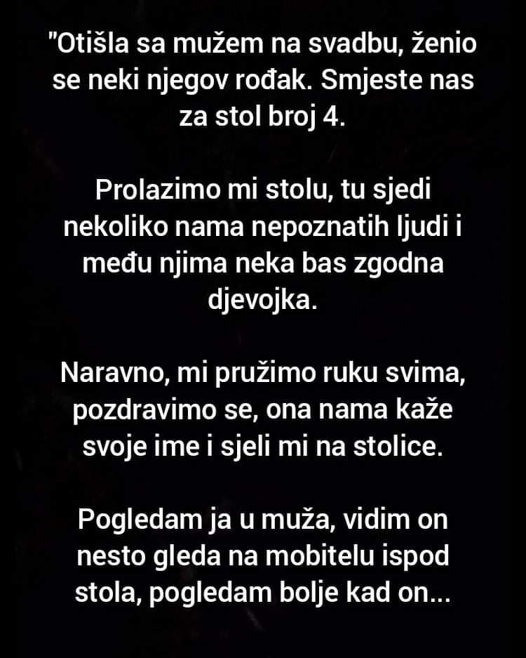 “Otišla sa mužem na svadbu, ženio se neki njegov rođak”