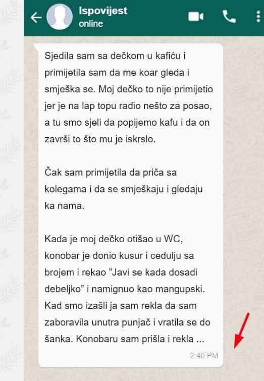 “Bila sam sa dečkom u kafiću i primijetila sam da me konobar gleda i smješka se. Kada je moj dečko otišao u WC, konobar je donio kusur i cedulju i rekao…”