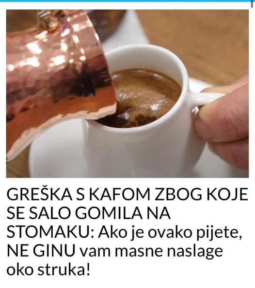 GREŠKA S KAFOM ZBOG KOJE SE SALO GOMILA NA STOMAKU: Ako je ovako pijete, NE GINU vam masne naslage oko struka!