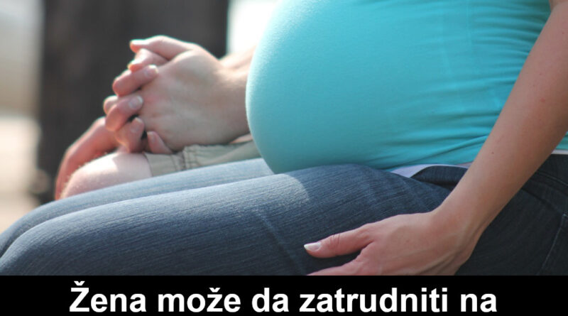 Žena može da zatrudniti na načine koje ne možete ni da zamislite, donosimo vam 7 načina